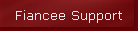 Fiancee Support