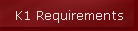 K1 Requirements