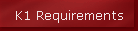 K1 Requirements